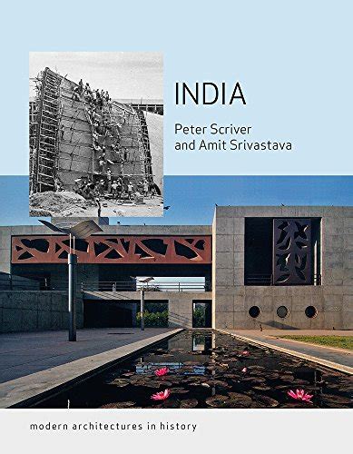 India: Modern Architectures in History eBook : Scriver, Peter ...