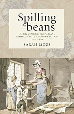 Spilling the beans: Eating, Cooking, Reading and Writing in British ...