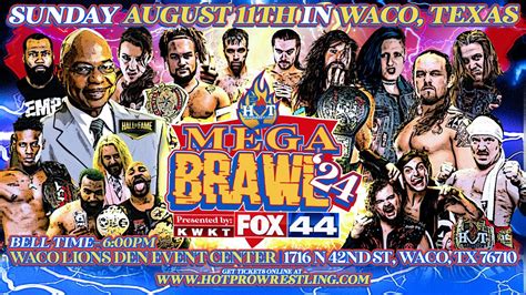 MegaBrawl ‘24 - Presented by KWKT Fox 44, Waco Lions Den, 11 August ...