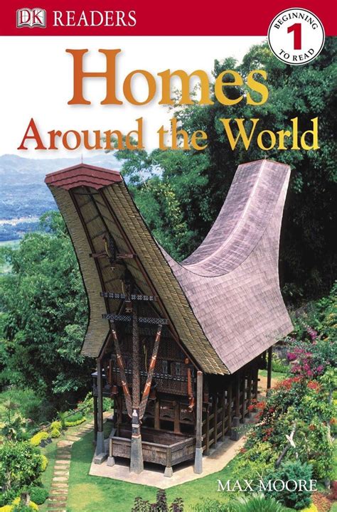 DK Readers L1: Homes Around the World (DK Readers Level 1) : Moore, Max ...