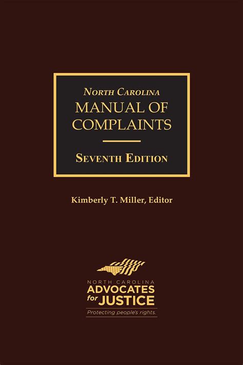 North Carolina Manual of Complaints, 7th Edition : Kimberly T. Miller ...
