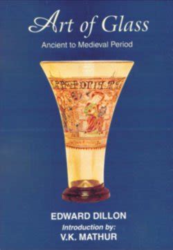 Buy Art of Glass: Ancient to the Medieval Period Book Online at Low ...