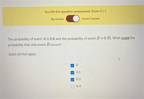 Need help with Prepswift question: “The probability of event A is 0.6 ...