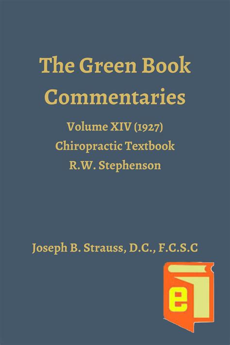 Strauss Commentary on the Green Books – Volume XIV – Joseph B Strauss, D.C.