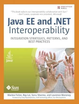 Java EE and .NET Interoperability: Integration Strategies, Patterns ...