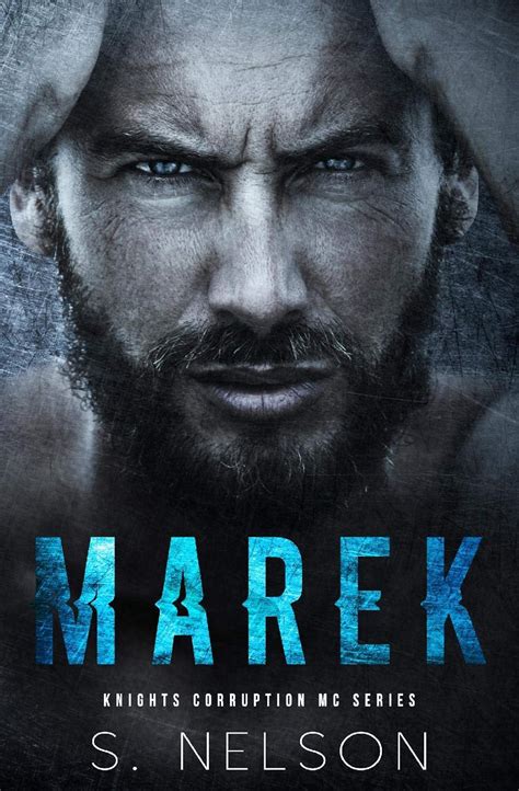 Marek (Knights Corruption MC Series Book 1) eBook : Nelson, S.: Amazon ...