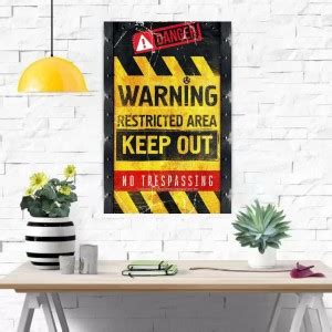 Warning! Restricted Area Keep Out, No Trespassing Frameless Wall Poster ...