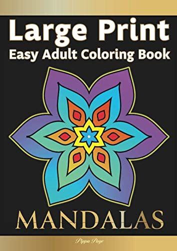 Large Print Easy Adult Coloring Book MANDALAS: Simple, Relaxing ...