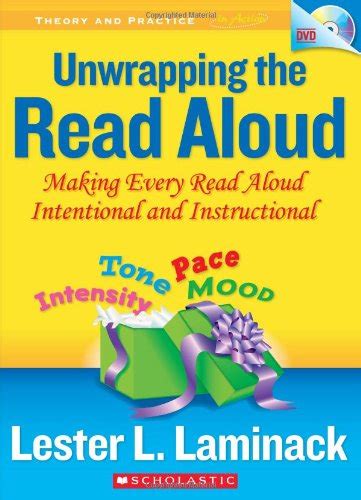 Unwrapping the Read Aloud: Making Ever Read Aloud Intentional and ...