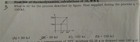 what is Delta u for the process described by figure heat supplied ...
