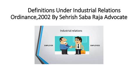Definitions under Industrial Relations Ordinance,2002 by Sehrish Saba ...