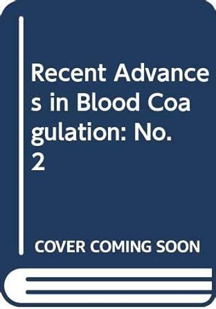 Recent Advances in Blood Coagulation: No. 2 : Poller, Leon: Amazon.in ...