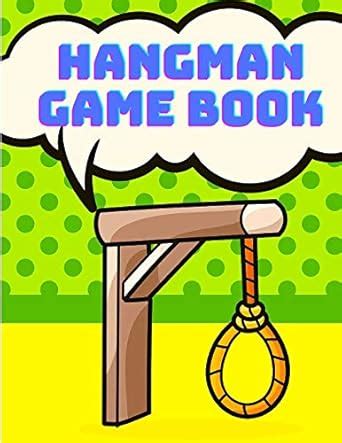 Hangman Game Book - Hangman Games For Kids Activity Book, Puzzle Game ...
