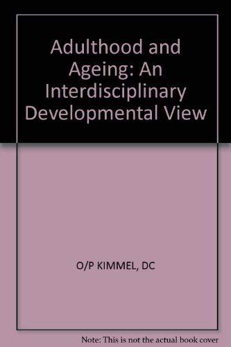 Buy KIMMEL ∗ADULTHOOD∗ AND AGING – AN INTERDISCIPLINAR Y DEVELOPMENTAL ...