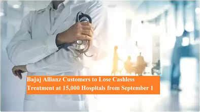 Bajaj Allianz Customers to Lose Cashless Treatment at 15,000 Hospitals ...