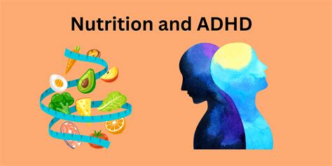 Nutrition and ADHD: How Diet Impacts Symptoms