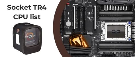 TR4 CPU List and Compatible Motherboards