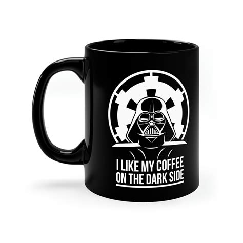 I Like My Coffee on the Dark Side Coffee Mug May the Fourth Be With You ...