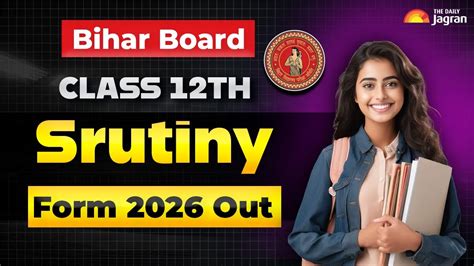 Bihar Board Class 12th Scrutiny Form 2026 Out At biharboardonline.bihar ...