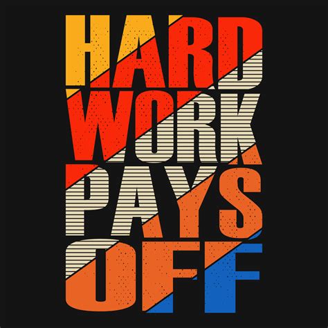 Hard work pays off - typography motivational t shirt design 12349978 ...