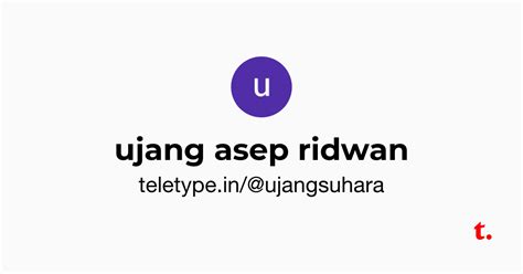ujang asep ridwan — Teletype