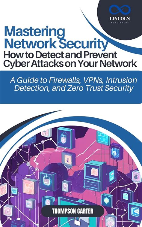 Mastering Network Security: How to Detect and Prevent Cyber Attacks on ...