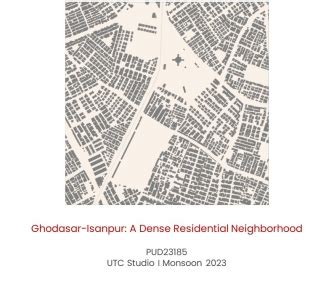 Ghodasar-Isanpur: A Dense Residential Neighborhood | CEPT - Portfolio