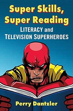 Super Skills, Super Reading: Literacy and Television Superheroes eBook ...