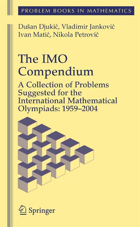 The IMO Compendium: A Collection of Problems Suggested for The ...