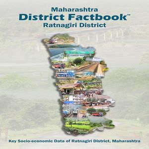MAHARASHTRA DISTRICT FACTBOOK : RATNAGIRI DISTRICT - Key Socio Economic ...
