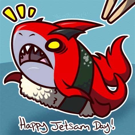 Happy Jetsam Day! ...I think
