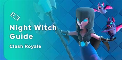 Clash Royale Night Witch Guide - JeuMobi.com