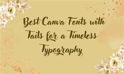 16 Best Canva Fonts with Tails for a Timeless Typography - Pttrns