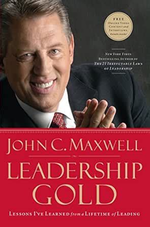 Leadership Gold: Lessons I've Learned from a Lifetime of Leading eBook ...