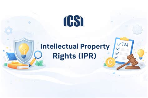 Understanding of Intellectual Property Rights (IPR), Check Types & Benefits