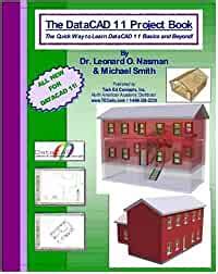 The DataCAD 11 Project Book : Nasman, Len, Smith, Mike: Amazon.in: Books