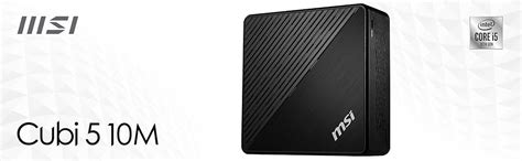 MSI Cubi 5 10M Mini PC - Intel Core i5-10210U Quad Intel Core, Windows ...
