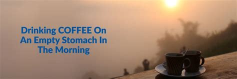 Is it Bad to Drink Coffee on an Empty Stomach? Side Effects & Tips