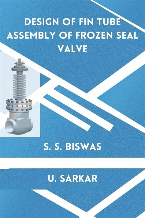 Buy Design of Fin Tube Assembly of Frozen Seal Valve Book Online at Low ...