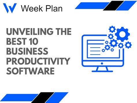 Unveiling the Best 10 Business Productivity Software | Week Plan