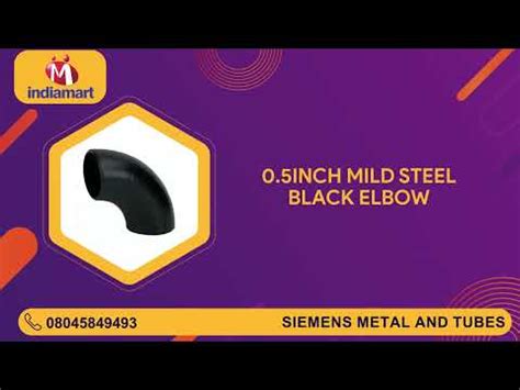 Siemens Metal And Tubes, Thane - Manufacturer of MS Pipe and MS Fittings