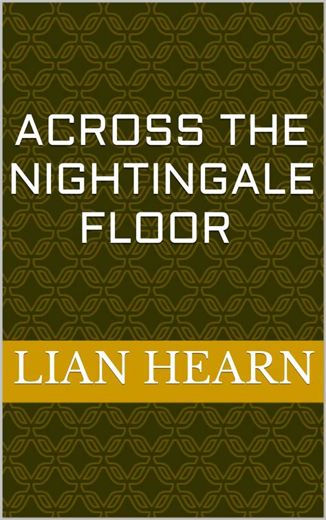 Across the Nightingale Floor by Lian Hearn | Goodreads