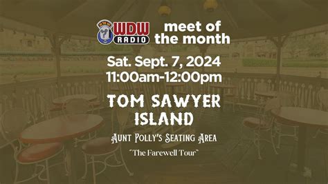 WDW Radio Meet of the Month - Tom Sawyer Island - Sept. 2024, Tom ...