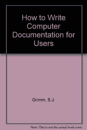 Buy How to Write Computer Documentation for Users Book Online at Low ...