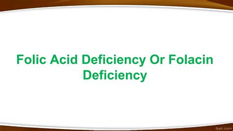 Folic Acid Deficiency | PPT