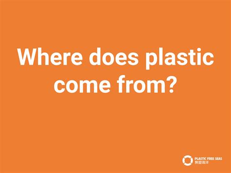 Lesson Plan 2: Where Does Plastic Come From? How Is It Made? | Plastic Free Seas