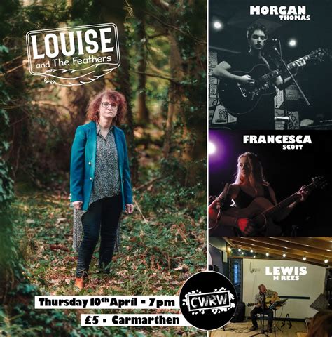Louise and The Feathers / Morgan Thomas / Francesca Scott and Lewis H ...