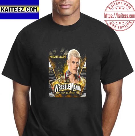 Cody Rhodes In WWE WrestleMania Goes Hollywood Vintage T-Shirt - Kaiteez