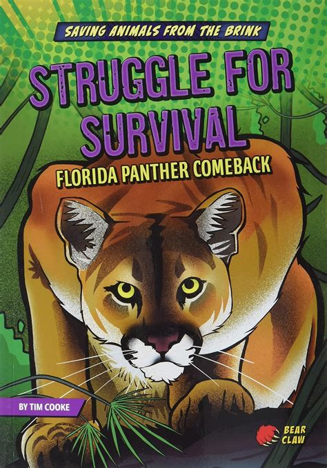 Struggle for Survival: Florida Panther Comeback (Animals Back from the ...