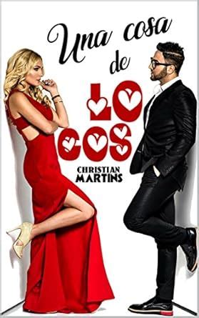 Una cosa de locos (Spanish Edition) eBook : Martins, Christian: Amazon ...